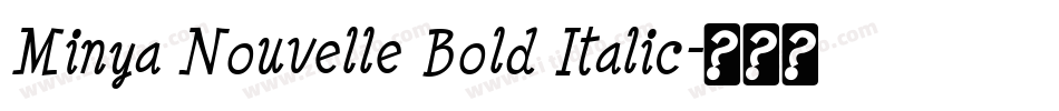 Minya Nouvelle Bold Italic字体转换